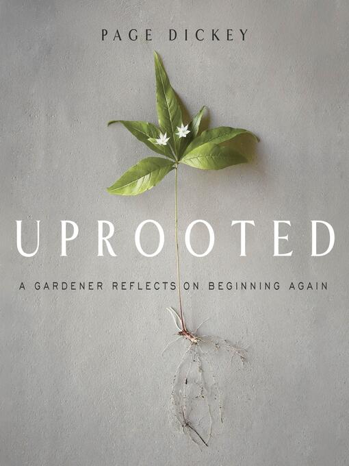 Title details for Uprooted by Page Dickey - Available